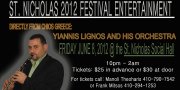 Direct from Chios, Greece, Yiannis Lignos and His Orchestra perform Live at St. Nicholas Greek Folk Festival Friday Night Bouzoukia Afterhours on Friday, June 8, 2012 in Baltimore, MD at St. Nicholas' Social Hall. Tickets are $25 in advance, $30 at the door! Click here for details!