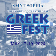 St. Sophia Cathedral's Greek Festival, Friday, May 17, 2024 to Sunday, May 19, 2024, on the grounds of Saint Sophia Cathedral in Washington, DC, featuring authentic Greek food and pastries, live music and dancing, and more! Free admission! Click here for details!