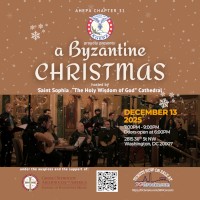 AHEPA Chapter #31 under the auspices and support of The School of Byzantine Music presents A Byzantine Christmas on Saturday, 12/13/25 at Saint Sophia Greek Orthodox Cathedral in Washington, DC! Reserved pew seating tickets now on sale exclusively at DCGreeks.com! Click here for details!