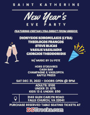 St. Katherine's invites you to its New Year's Eve 2023 Party on Saturday 12/31/22 at the Meletis Churuhas Center at St. Katherine's in Falls Church, VA with featuring Cretan Lyra player, Dionysios Koromilakis, direct from Greece! Reserved table seating tickets now on sale exclusively at DCGreeks.com!