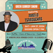 The St. Katherine Hellenic Education Center presents Greek Comedy Night with Angelo Tsarouchas on Saturday, 1/27/2024, at the Meletis Charuhas Center at St. Katherine's in Falls Church, VA! Reserved table seating tickets on sale exclusively at DCGreeks.com!