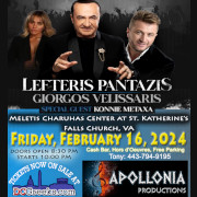 Apollonia Productions presents Lefteris Pantazis and Giorgos Velissaris with special guest Konnie Metaxa live in VA on Friday, 2/16/23, at the Meletis Charuhas Center in Falls Church, VA. Reserved table seating tickets on sale exclusively at DCGreeks.com!