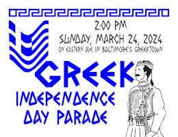 Colorful, traditional costumes and ethnic pride of both young and old will fill the streets of Baltimore on Sunday, March 24, 2024, at 2:00 PM, as the Greek-American Community commemorates Greek Independence Day with a festive parade in Baltimore's historic Greektown!  Click here for details!
