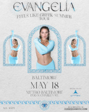 See Evangelia live in Baltimore as part of her Feela Like Greek Summer Tour on Saturday, May 18, 2024 at Metro Baltimore with DJ Grigori & The Byzantio Greek Dance and Cultural Arts Program. Click here for details!
