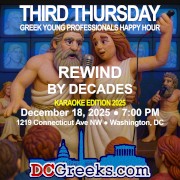 Third Thursday Greek Young Professionals Happy Hour -- Karaoke Edition 2025 -- 12/18/25 at Rewind by Decades in Washington, DC! Click here for details!