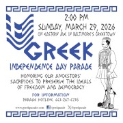 Colorful, traditional costumes and ethnic pride of both young and old will fill the streets of Baltimore on Sunday, March 29, 2026, at 2:00 PM, as the Greek-American Community commemorates Greek Independence Day with a festive parade in Baltimore's historic Greektown.  Click here for details!