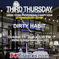 Third Thursday Young Greek Professionals Happy Hour -- 25th Anniversary Edition -- 10/15/26 at Dirty Habit in Washington, DC! Click here for details!