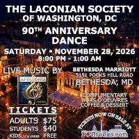 The Laconian Society of Washington, DC presents the 90th Anniversary Dance on Saturday, 11/28/2026, at the Bethesda Marriott in Bethesda, MD! Reserved table seating tickets now on sale exclusively at DCGreeks.com!