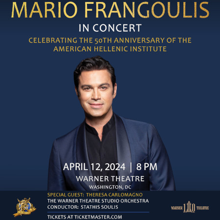 International Powerhouse Tenor & Classical-Crossover Artist MARIO FRANGOULIS performs live in Washington, DC on Friday, April 12, 2024 at Warner Theatre, celebrating the 50th Anniversary of the American Hellenic Institute.