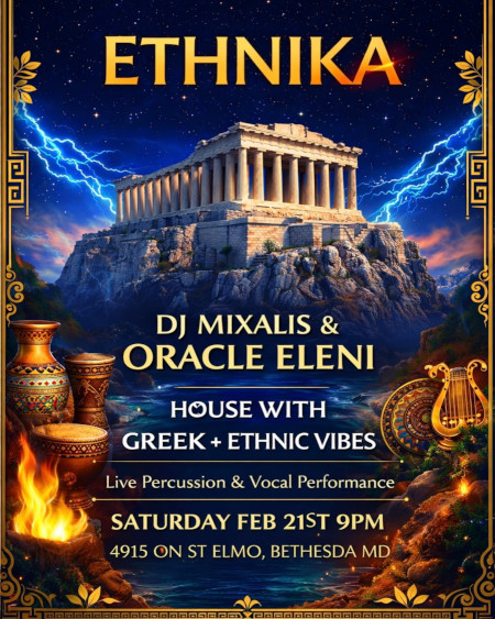 ETHNIKA at ON St. Elmo in Bethesda, MD on Saturday, 2/21/2026. House music meets Greek soul with DJ Mixalis & Oracle Eleni. Free admission! Click here for details!
