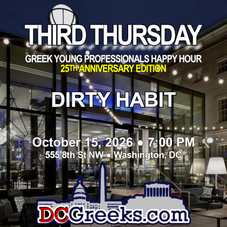 Third Thursday Greek Young Professionals Happy Hour -- 25th Anniversary Edition -- 10/15/26 at Dirty Habit in Washington, DC! Click here for details!